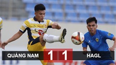 Kết quả Quảng Nam 1-1 HAGL: Chia điểm là hợp lý 